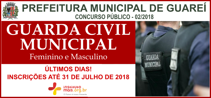 Concurso Público para GCM da Prefeitura de Guareí / Realização: Instituto Mais / Imagem: Divulgação