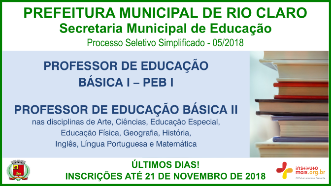 Processo Seletivo Simplificado 05/2018 da Secretaria Municipal de Educação de Rio Claro / Realização: Instituto Mais / Imagem: Divulgação