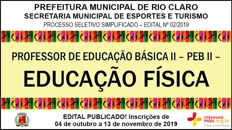 Processo Seletivo Simplificado 02/2019 da Secretaria Municipal de Esportes e Turismo de Rio Claro / Realização: Instituto Mais / Imagem: Divulgação