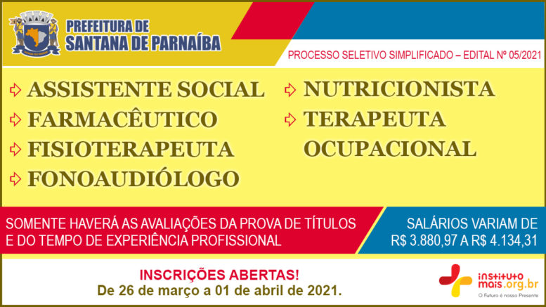 Processo Seletivo Simplificado 05/2021 da Prefeitura de Santana de Parnaíba / Realização: Instituto Mais / Imagem: Divulgação