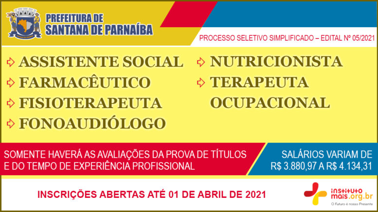 Processo Seletivo Simplificado 05/2021 da Prefeitura de Santana de Parnaíba / Realização: Instituto Mais / Imagem: Divulgação