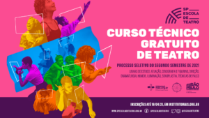Processo Seletivo 2º Semestre de 2021 da SP Escola de Teatro / Realização: Instituto Mais / Imagem: Divulgação