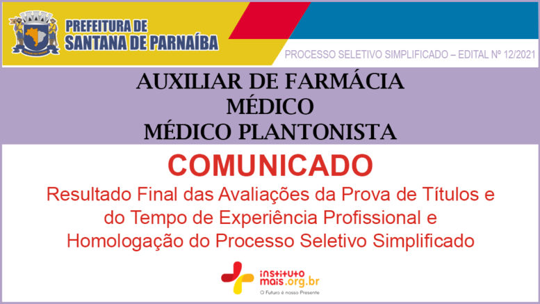 Processo Seletivo Simplificado 12/2021 da Prefeitura de Santana de Parnaíba / Realização: Instituto Mais / Imagem: Divulgação