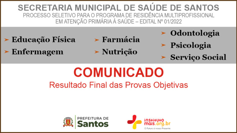 Processo Seletivo de Residência Multiprofissional 01/2022 da Prefeitura de Santos - Secretaria Municipal de Saúde de Santos / Realização: Instituto Mais / Imagem: Divulgação