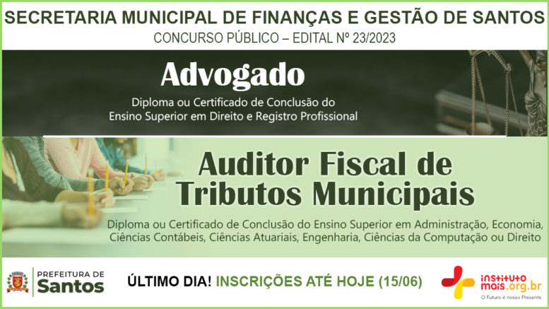 Concurso Público 23/2023 da Secretaria de Finanças e Gestão de Santos / Realização: Instituto Mais / Imagem: Divulgação