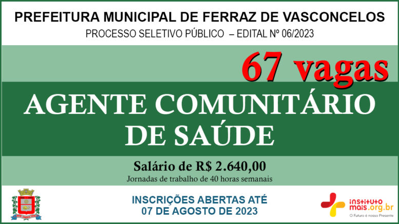 Processo Seletivo Público 06/2023 da Prefeitura de Ferraz de Vasconcelos / Realização: Instituto Mais / Imagem: Divulgação