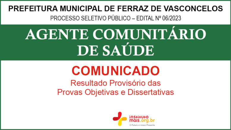 Processo Seletivo Público 06/2023 da Prefeitura de Ferraz de Vasconcelos / Realização: Instituto Mais / Imagem: Divulgação