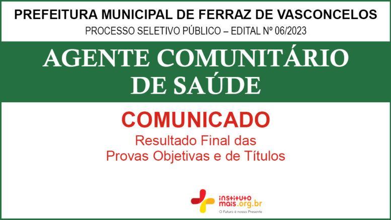 Processo Seletivo Público 06/2023 da Prefeitura de Ferraz de Vasconcelos / Realização: Instituto Mais / Imagem: Divulgação