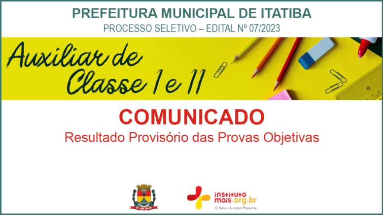 Processo Seletivo 07/2023 da Prefeitura de Itatiba / Realização: Instituto Mais / Imagem: Divulgação
