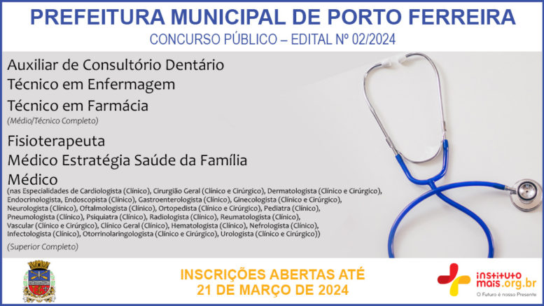 Concurso Público 02/2024 da Prefeitura Municipal de Porto Ferreira / Realização: Instituto Mais / Imagem: Divulgação