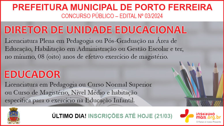 Concurso Público 03/2024 da Prefeitura Municipal de Porto Ferreira / Realização: Instituto Mais / Imagem: Divulgação