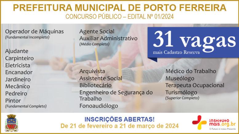 Concurso Público 01/2024 da Prefeitura Municipal de Porto Ferreira / Realização: Instituto Mais / Imagem: Divulgação