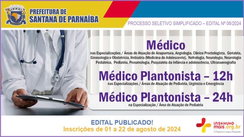 Processo Seletivo Simplificado 06/2024 da Prefeitura de Santana de Parnaíba / Realização: Instituto Mais / Imagem: Divulgação