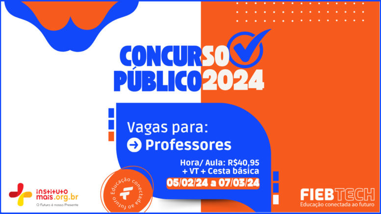 Concurso Público 01/2024 da FIEB/SP / Realização: Instituto Mais / Imagem: Divulgação