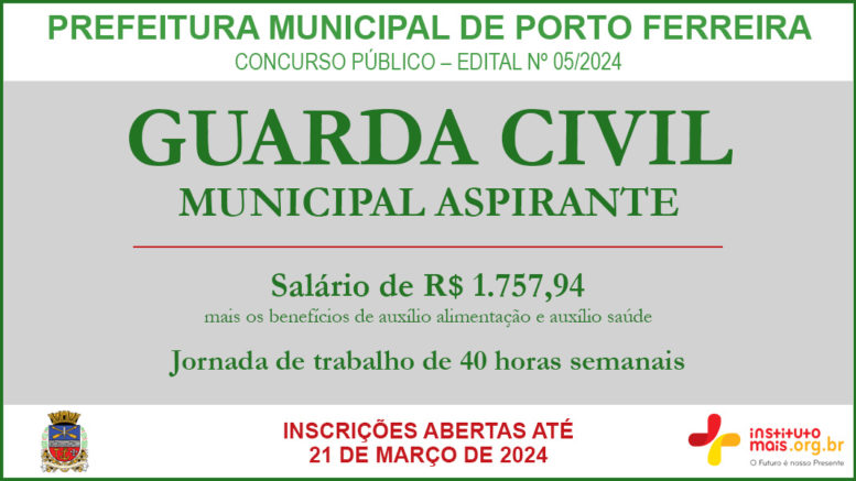 Concurso Público 05/2024 da Prefeitura Municipal de Porto Ferreira / Realização: Instituto Mais / Imagem: Divulgação