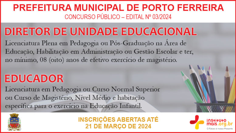 Concurso Público 03/2024 da Prefeitura Municipal de Porto Ferreira / Realização: Instituto Mais / Imagem: Divulgação