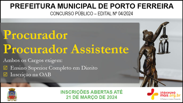 Concurso Público 03/2024 da Prefeitura Municipal de Porto Ferreira / Realização: Instituto Mais / Imagem: Divulgação