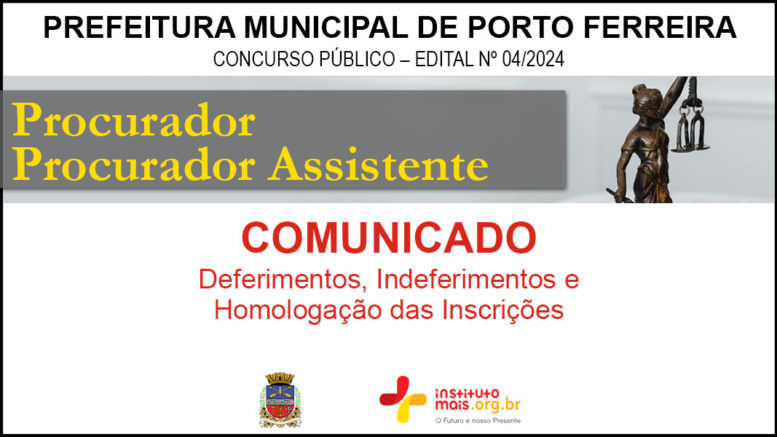 Concurso Público 03/2024 da Prefeitura Municipal de Porto Ferreira / Realização: Instituto Mais / Imagem: Divulgação