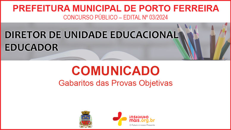 Concurso Público 03/2024 da Prefeitura Municipal de Porto Ferreira / Realização: Instituto Mais / Imagem: Divulgação