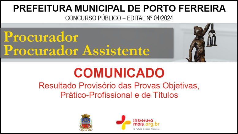 Concurso Público 03/2024 da Prefeitura Municipal de Porto Ferreira / Realização: Instituto Mais / Imagem: Divulgação