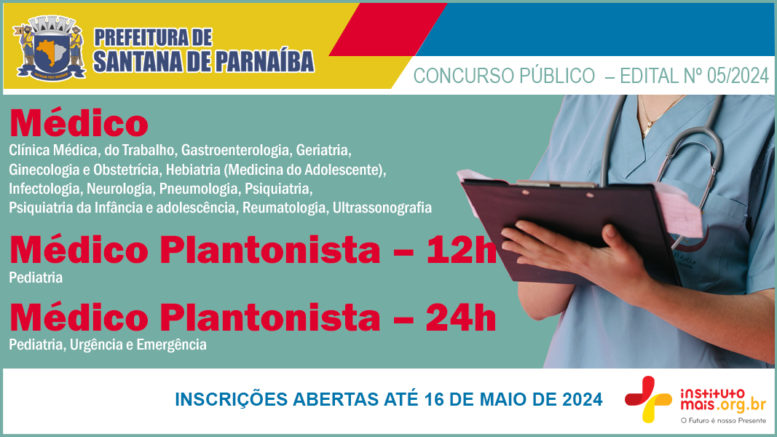 Concurso Público 05/2024 da Prefeitura de Santana de Parnaíba / Realização: Instituto Mais / Imagem: Divulgação