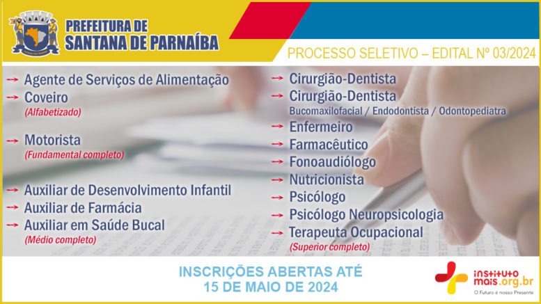 Processo Seletivo 03/2024 da Prefeitura de Santana de Parnaíba / Realização: Instituto Mais / Imagem: Divulgação