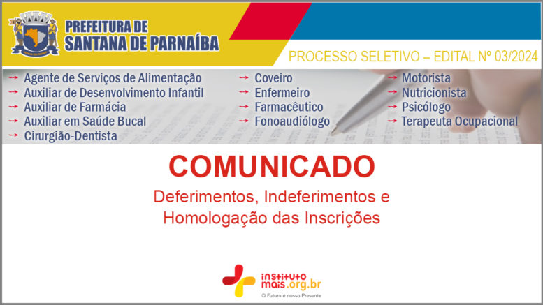 Processo Seletivo 03/2024 da Prefeitura de Santana de Parnaíba / Realização: Instituto Mais / Imagem: Divulgação