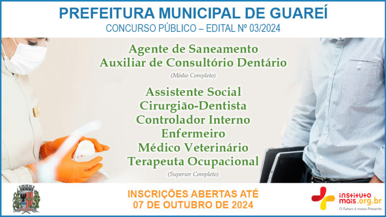 Concurso Público 03/2023 da Prefeitura de Guareí / Realização: Instituto Mais / Imagem: Divulgação