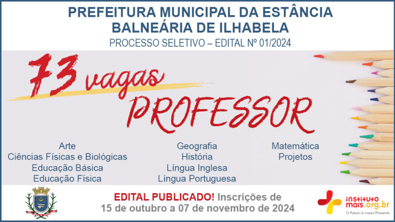 Processo Seletivo 01/2024 da Prefeitura de Ilhabela / Realização: Instituto Mais / Imagem: Divulgação