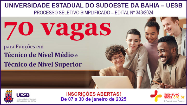 Processo Seletivo Simplificado 343/2024 da UESB / Realização: Instituto Mais / Imagem: Divulgação