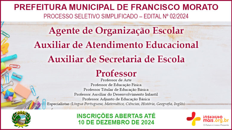 Processo Seletivo Simplificado 02/2024 da Prefeitura de Francisco Morato / Realização: Instituto Mais / Imagem: Divulgação