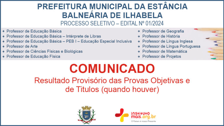 Processo Seletivo 01/2024 da Prefeitura de Ilhabela / Realização: Instituto Mais / Imagem: Divulgação