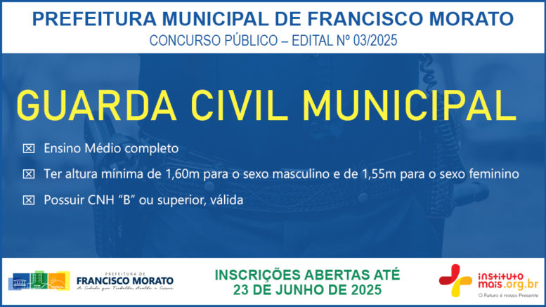 Concurso Público 03/2025 da Prefeitura de Francisco Morato / Realização: Instituto Mais / Imagem: Divulgação