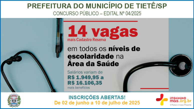 Concurso Público 04/2025 da Prefeitura de Tietê / Realização: Instituto Mais / Imagem: Divulgação
