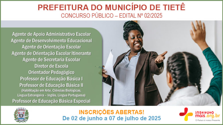 Concurso Público 02/2025 da Prefeitura de Tietê / Realização: Instituto Mais / Imagem: Divulgação